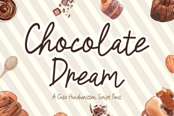 Chocolate Dream: A Playful Script for Editorial Design